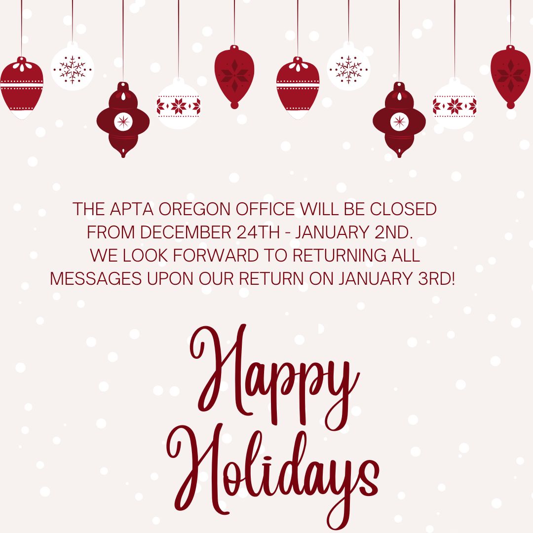 APTA Oregon office closed over the holidays